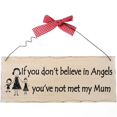 If You Don’t Believe In Angels… Shabby Plaque
